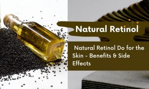 retinol_benefits_for_skin_and_uses